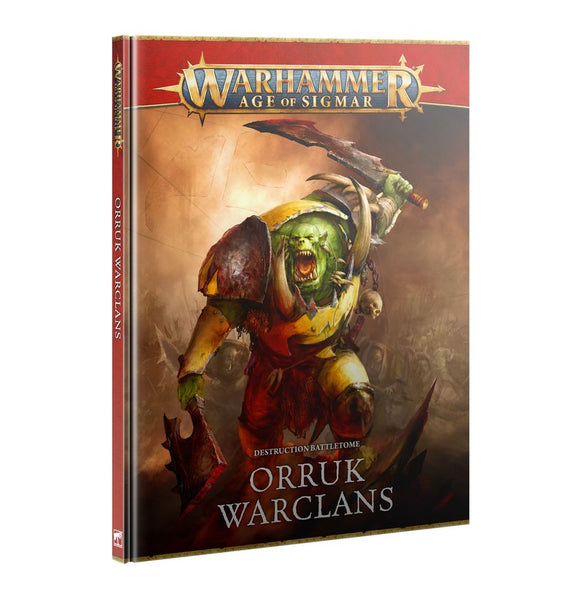 Warhammer Age of Sigmar - Destruction Battletome: Orruk Warclans