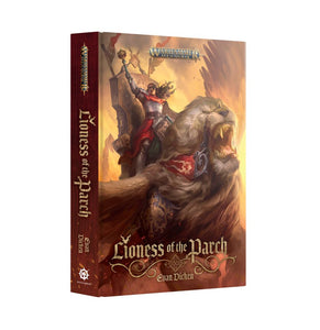 Warhammer Age of SIgmar - Lioness of the Parch (Hardback)