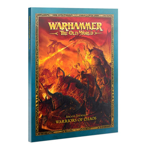 Warhammer The Old World - Arcane Journal: Warriors of Chaos