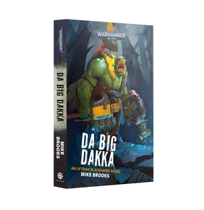 Warhammer 40.000 - Da Big Dakka (Paperback)