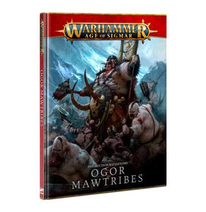 Warhammer Age of Sigmar - Battletome: Ogor Mawtribes (Old)